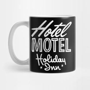 Hotel Motel Holiday Inn Mug